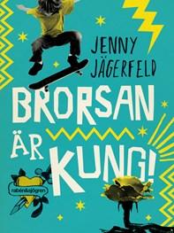 Jägerfeld, Jenny: Brorsan är kung (16) Måns bor egentligen i Stockholm, där är allt ganska trist och jobbigt. Men nu är han i en ny stad över sommaren.