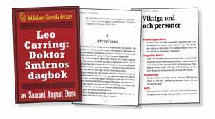Våra Leo Carring-titlar Leo Carring: Cobra-mysteriet. Privatdetektiven Leo Carrings märkvärdiga upplevelser VI. Återutgivning av text från: 1919. ISBN: 978-91-88817-74-7 Publicerad: 2018-06-20.