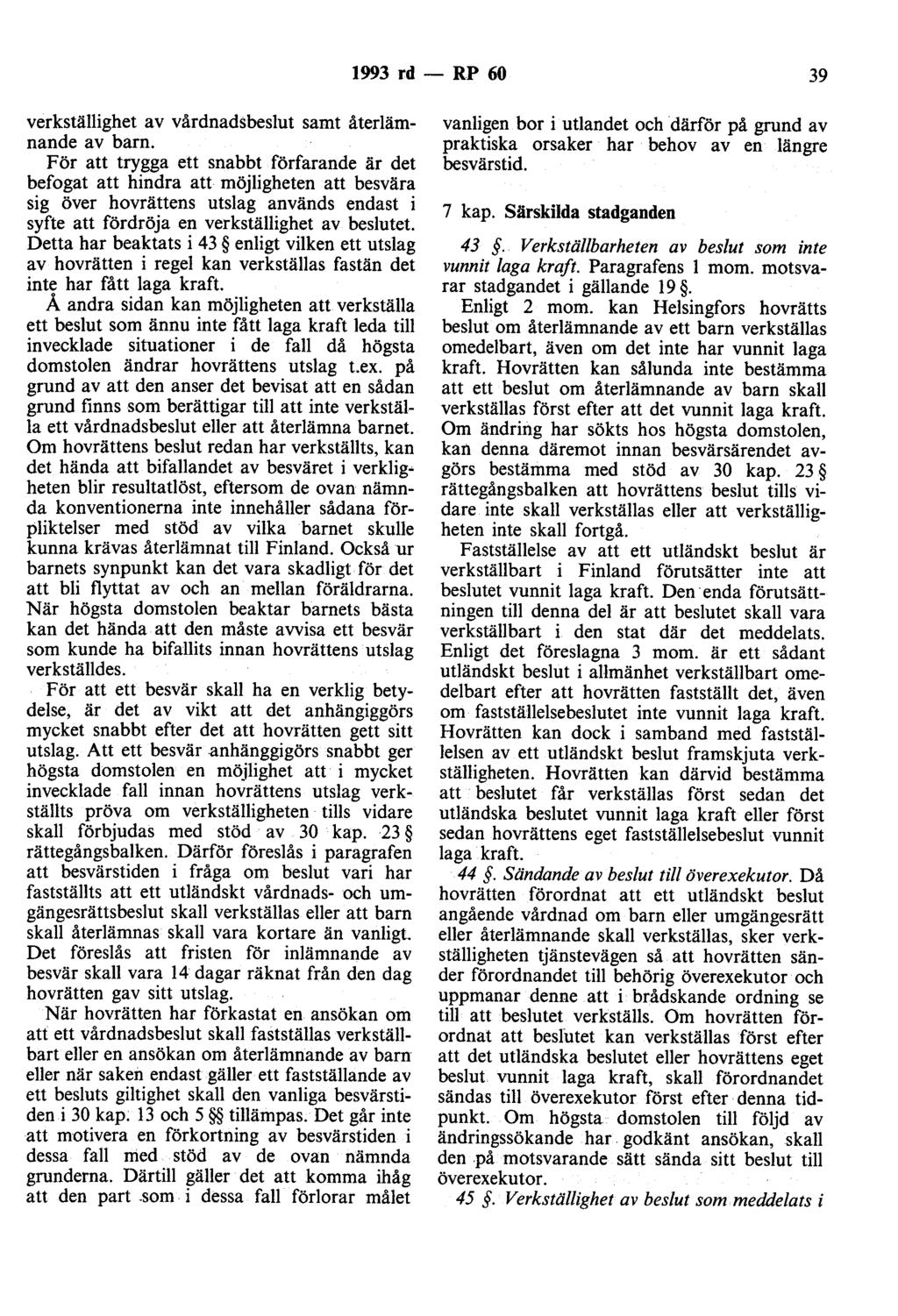 1993 rd - RP 60 39 verkställighet av vårdnadsbeslut samt återlämnande av barn.