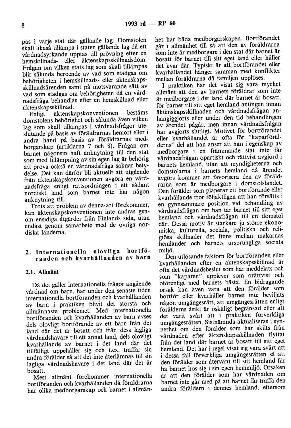 8 1993 rd - RP 60 pas i varje stat där gällande lag.