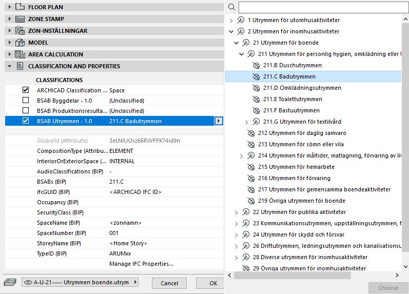 Egenskaper för utrymmen läggs till på samma sätt som för andra objekt under Selection Settings Classification and Properties.