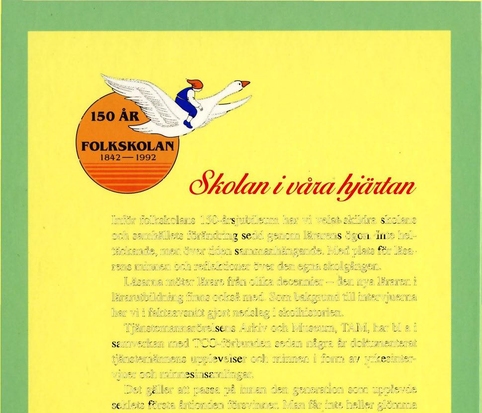 &Ao/asi /trim /yäi/a/t Inför folkskolans 150-årsjubileum har vi velat skildra skolans och samhällets förändring sedd genom lärarens ögon.