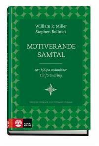 Motiverande samtal : Att hjälpa människor till förändring PDF ladda ner LADDA NER LÄSA Beskrivning Författare: William R. Miller.