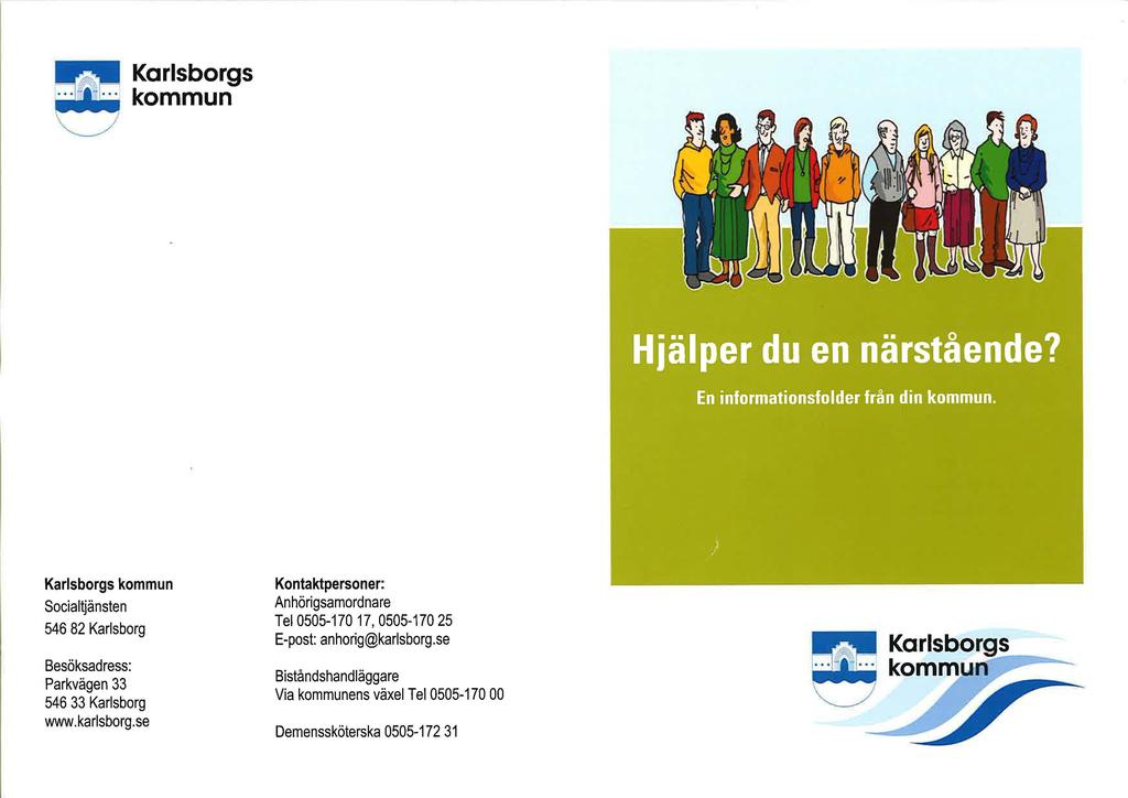 Karlsborgs kommun Bilaga 7, 44, KPR 2016-09-26 Karlsborgs kommun Socialljänsten 546 82 Karlsborg Besöksadress: Parkvägen 33 546 33 Karlsborg www.karlsborg.