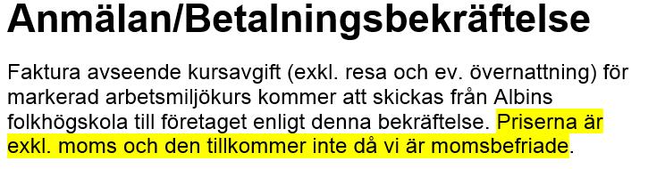 Arbetsanpassning och rehabilitering 3 dagar 5 000 kr.