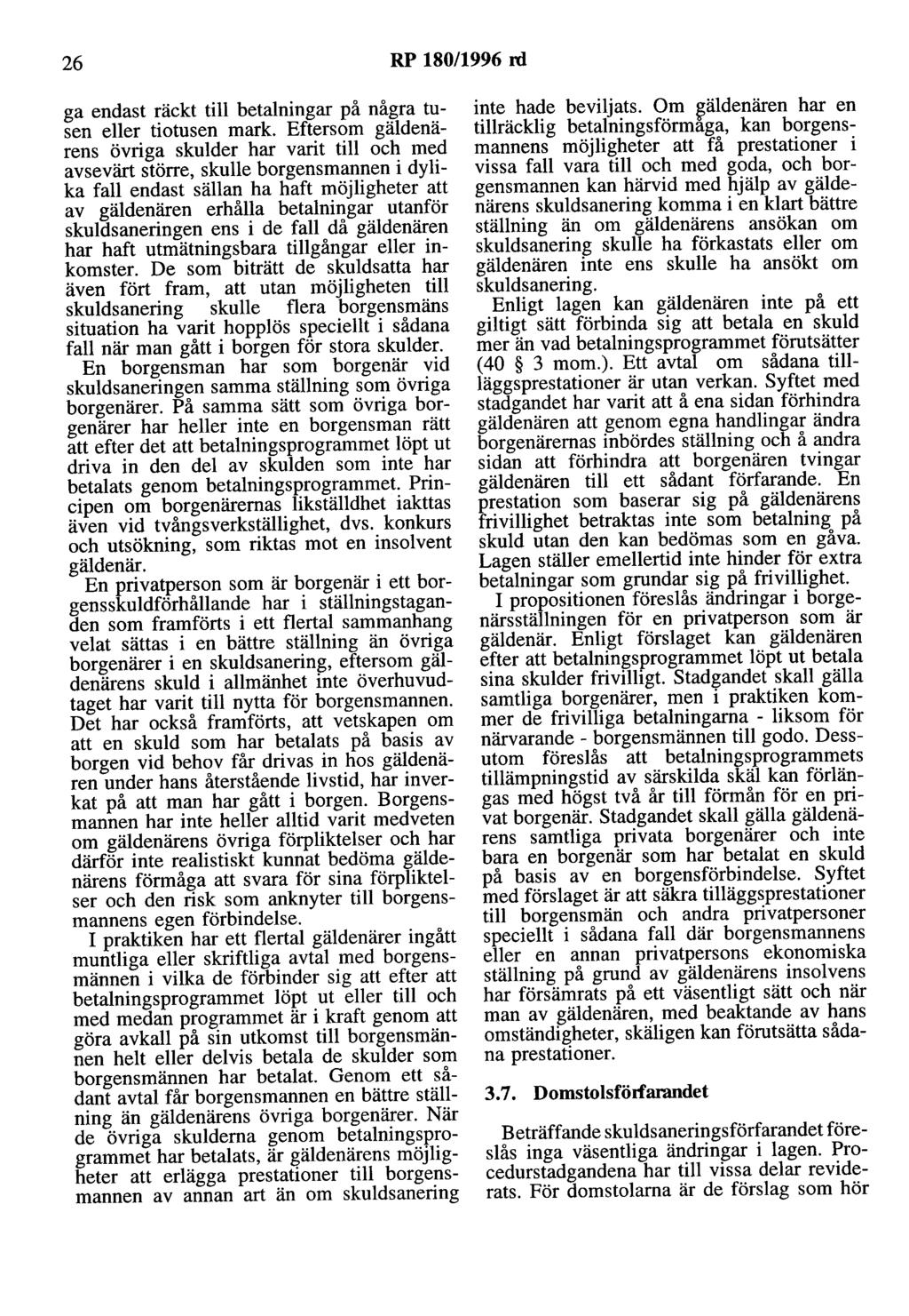 26 RP 180/1996 rd ga endast räckt till betalningar på några tusen eller tiotusen mark.