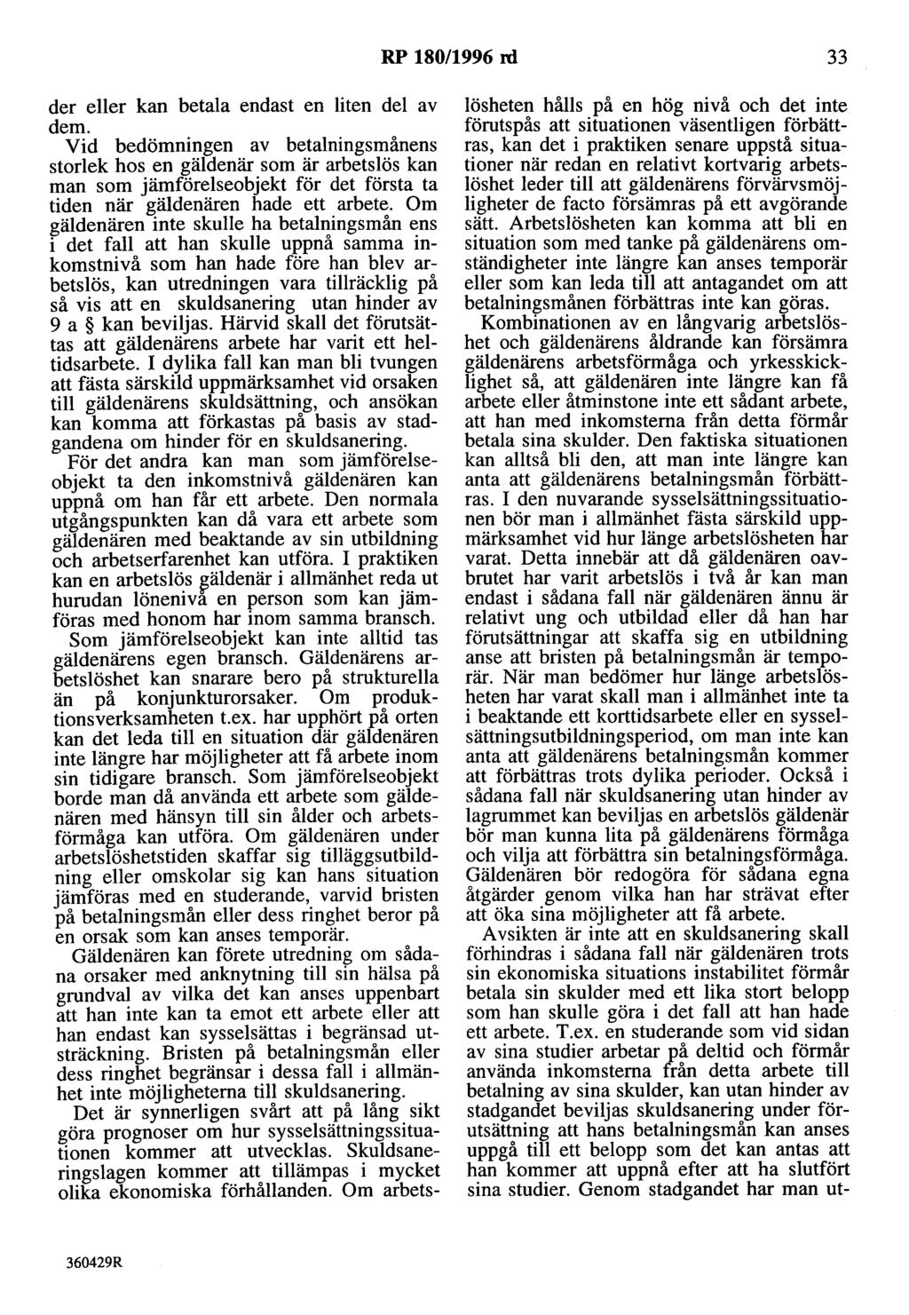 RP 180/1996 rd 33 der eller kan betala endast en liten del av dem.