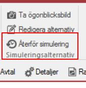 Vid återföring av simuleringsalternativ kan ett val göras om återföringen gäller hela simuleringsalternativet eller endast