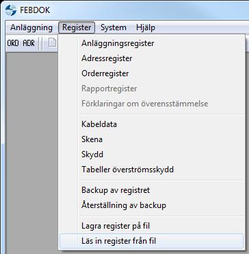 FEBDOK 2016-11-30 Sida 9/10 Läsa in register från version 5.5 Har FEBDOK inte varit installerad tidigare kan man bortse från instruktionerna för att läsa in register från fil.