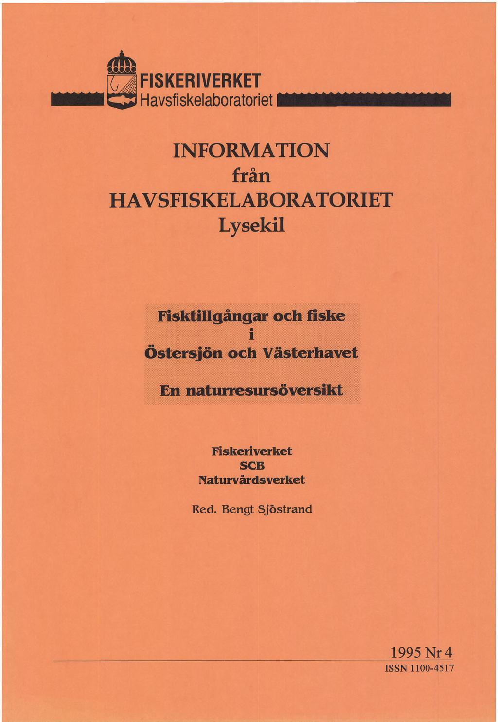 Mil y FISKERIVERKET WttttM Havsfiskelaboratoriet MMMMMMI INFORMATION från HAVSFISKELABORATORIET Lysekil