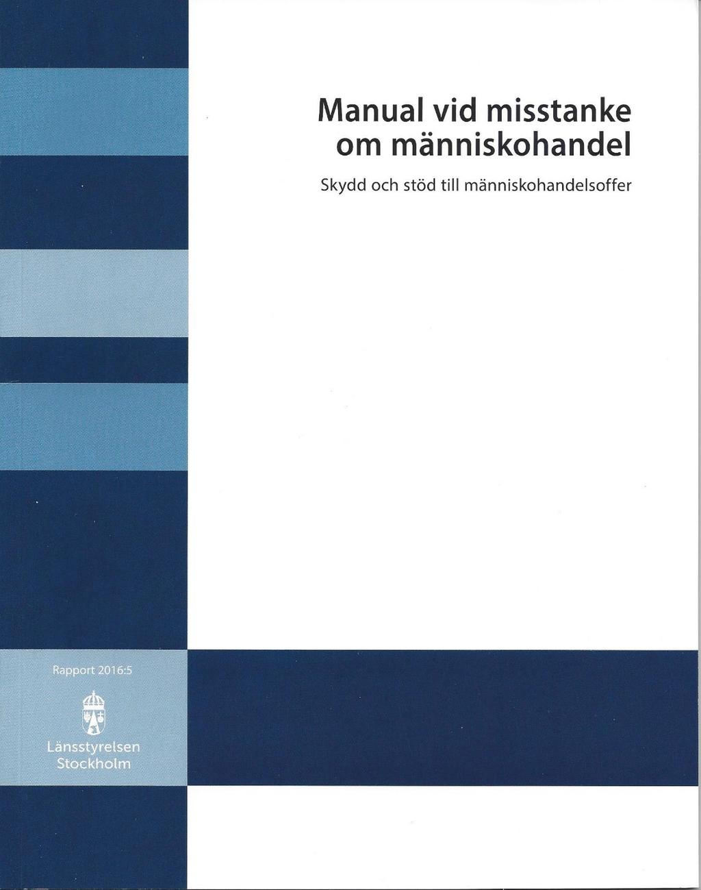 För yrkesverksamma som kommer i kontakt med vuxna eller barn utsatta för människohandel. 1. Identifiering 2.