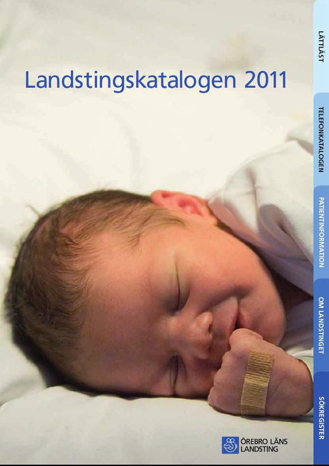 Nu kommer Landstingskatalogen 2011 I början av mars hittar du årets upplaga av Landstingskatalogen i din brevlåda.