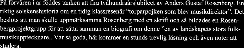 Ordföranden har ordet... Sörmlandslåten har denna gång att en annan form an den vanliga.