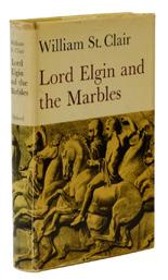 7 Elgin. St. CLAIR, William. Lord Elgin and the Marbles. London, Oxford University Press, 1967. 8vo. viii,+ (2),+ 309 pp.+ plates. Publ. cloth with dustwrapper.