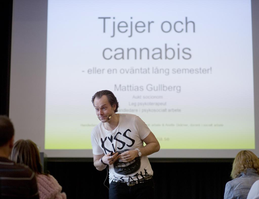 Mattias Gullberg, Tjejer och cannabis När man börjar med cannabis så jämför man med alkohol Mattias Gullberg, auktoriserad socionom, Mini-Maria.