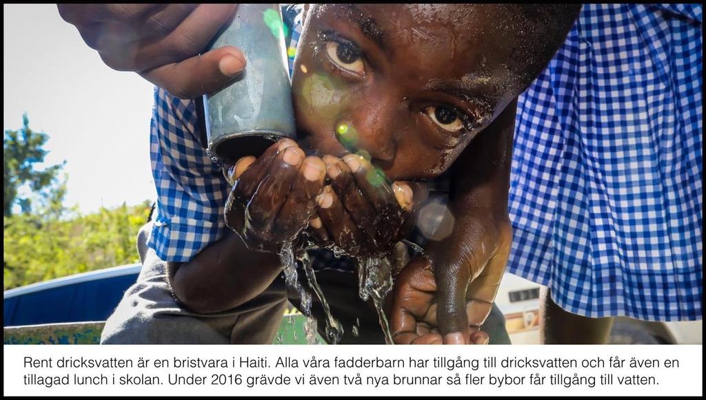 Vatten Säkert dricksvatten är en bristvara i Haiti. Problemet aktualiserades efter den stora jordbävningen 2010 och kolerautbrottet som kom i bakvattnet av den.