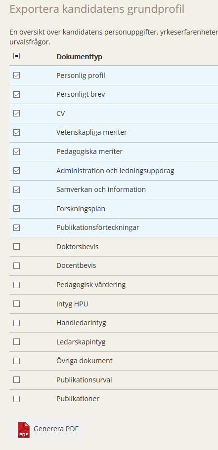 Observera att en pdf med samtliga ansökningshandlingar för en lärarrekrytering vanligen blir mycket för str för