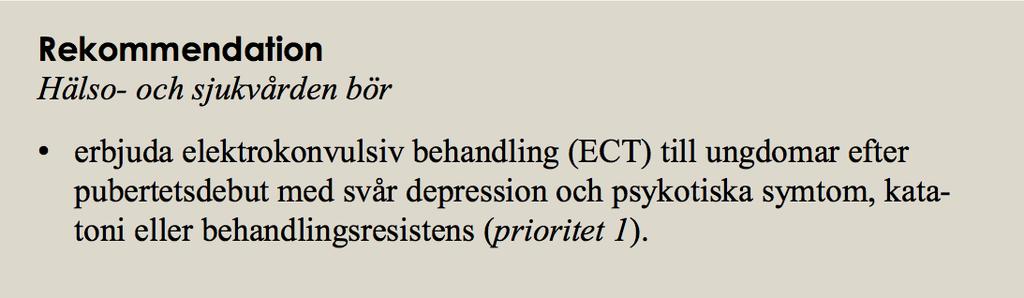 Behandling med ECT vid svår egentlig depression hos ungdomar