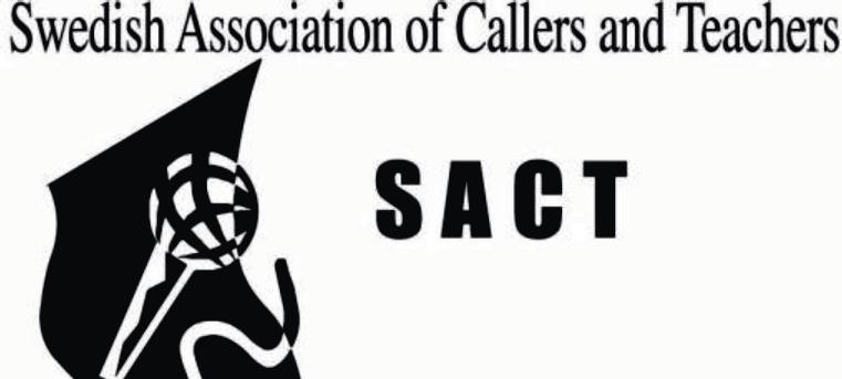 SACT Organisationen för squaredansledare www.caller.nu Kontakt: Annika Persson Tfn: 042-22 50 58 E-mail: skuttelina22@hotmail.