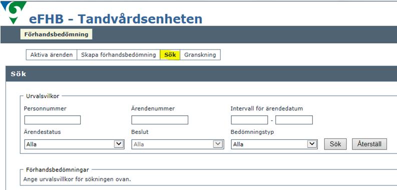 3.2 Sök endast registrerade ärenden visas, inte de som sparats som utkast Klicka på Ärendenumret för att öppna ett ärende i listan