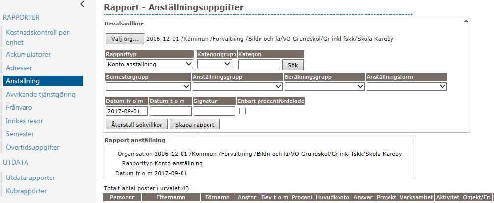 Rapporter som kan användas för att säkerställa inrapportering Det som inte signaleras via prenumeration och meddelande behöver chef/adm själva aktivt söka fram via rapporter.