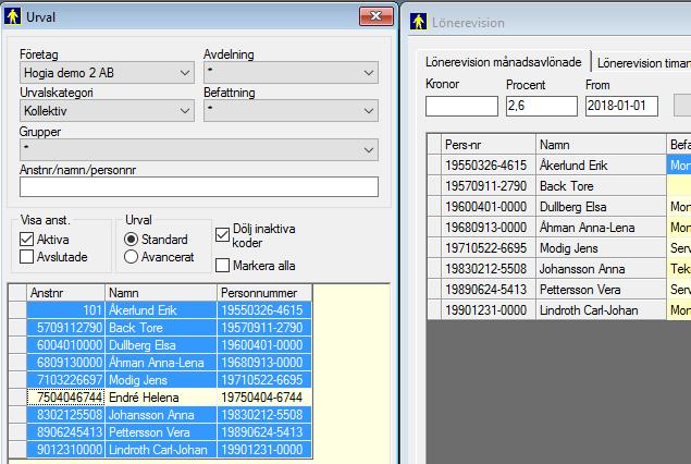 Vill du i detta skede inte ta med alla kan du hålla ner ctrl-tangenten och klicka på de som ska vara med i lönerevisionen en efter en. När du är nöjd med urvalet klickar du på Verkställ.