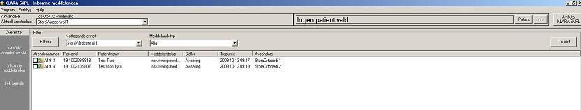 Inkomna meddelanden. Meddelandetyp kan väljas. Dubbelklicka på en patient/ärende för att öppna ett ärende.