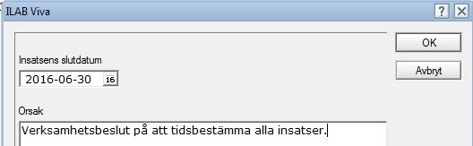 Handledning Myndighet SoL/LSS 26 Tidsbestämma tillsvidareinsats Om en insats är beslutad att gälla tillsvidare och man därefter vill tidsbestämma insatsen och ge den ett slutdatum så görs detta genom