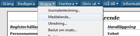 Meddelandet skickas till utförarsidans inkorg och sorteras under den person som är ansvarig för insatsen på utförarsidan. Insatsen måste vara verkställd för att kunna skicka ett meddelande.