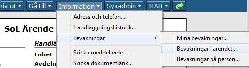 Från ärendet har man åtkomst till alla bevakningar som registrerats på brukaren via knappen Information-Bevakningar- + underval.
