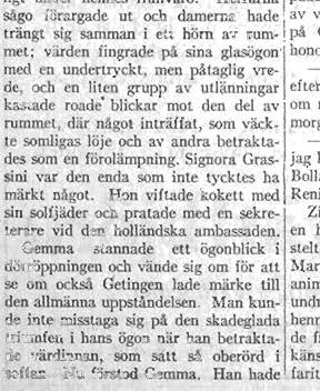 marskranket eller i varje fall före- Dagens Nyheters filialkontor, Stureplan 13, Stockholm. mål för diskussion mellan domare, Cigarraffären, Slussplan 9, Stockbisittare och advokater, då borde holm.