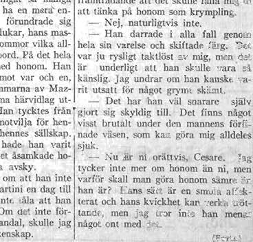 Nygatan residan av skranket. Tvärtom bör 13 A, Malmö. Storgatan, Jönköping. Västra där. Det manliga omdömet om vad som är stötande, är alltså lika subjektivt som det kvinnliga.