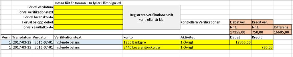 En registrerad verifikation går ej att ändra. Tryck Registrera etc.