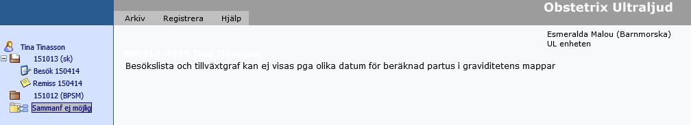Då det finns Ul-mappar som tillhör samma graviditet enligt regeln för detta, men mapparna har olika BP-datum får man upp informationstext.