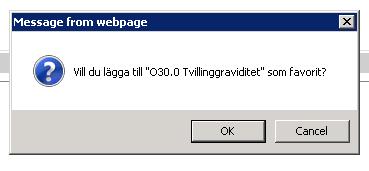 Tryck på Lägg till favorit. Efter OK får man ännu upp en validering.