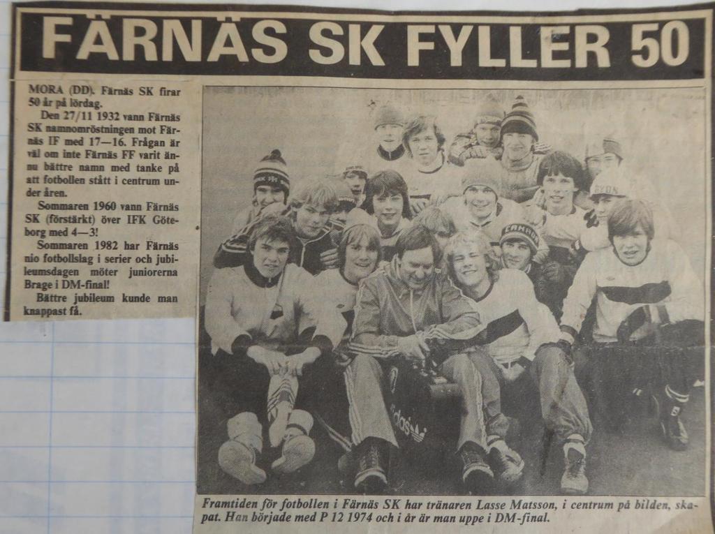 Mora (DD). Färnäs SK firar 50 år på lördag.