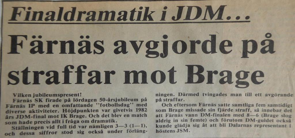 längre fram åtta inslagna! Brage var mestadels före i protokollet. Gjorde första mål och öppnade så starkt i andra att ledningen blev 3-1. Då trodde nog de flesta att saken var klar.