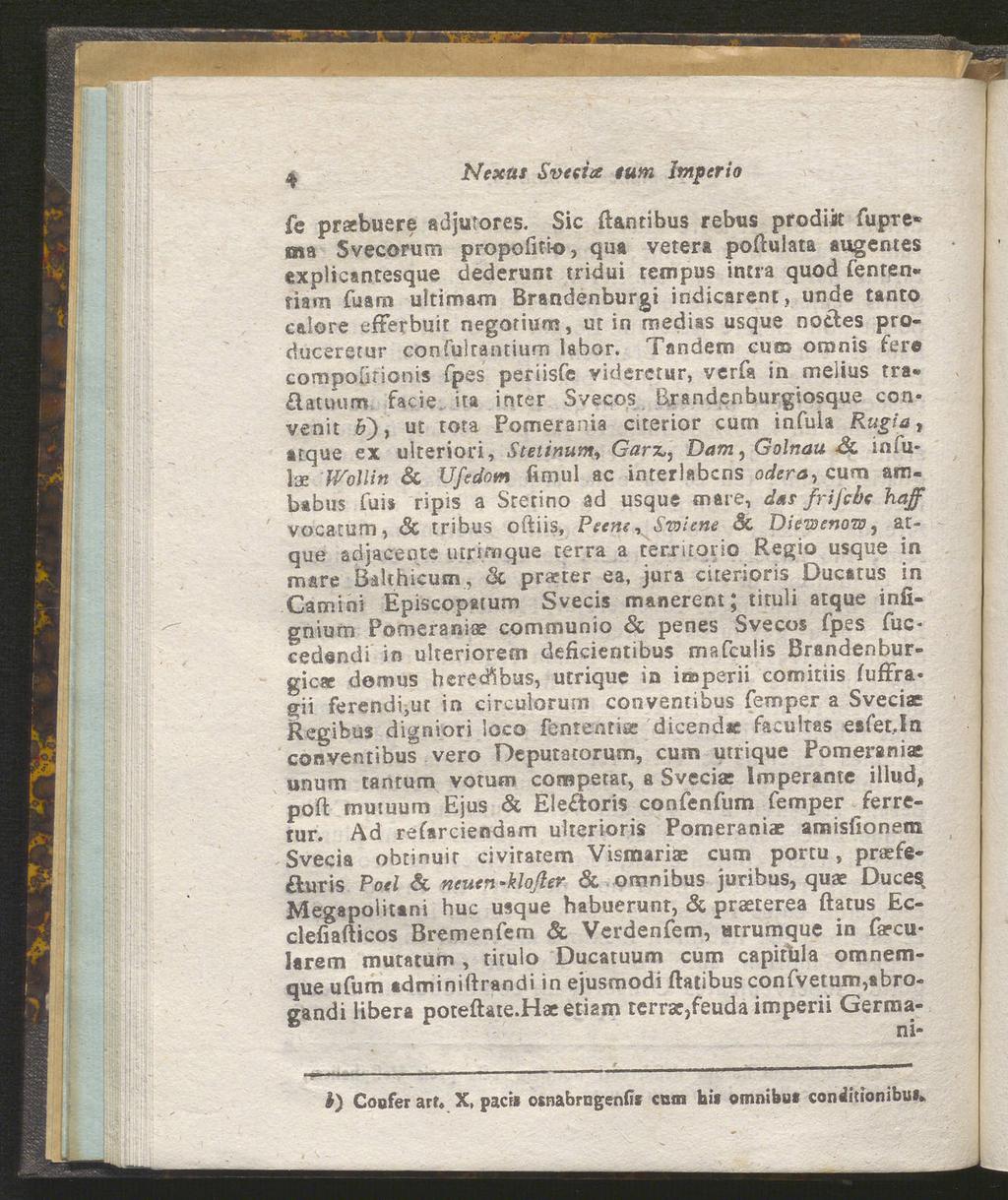 4 Nexus Svesia tum Imperio fe prsebuere adjutores.