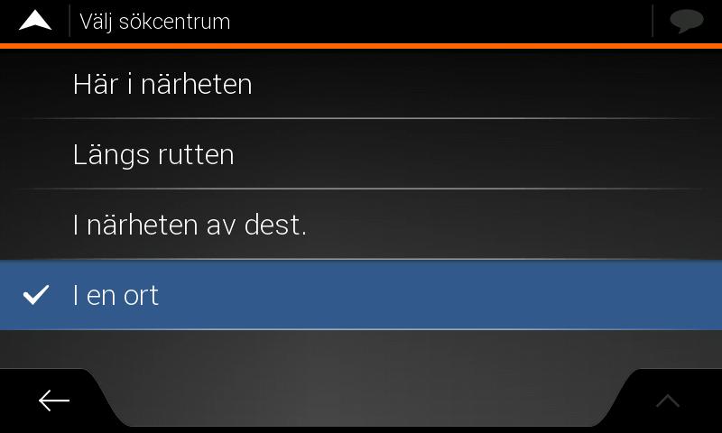 Peka på för att få en lista med logialternativ i närheten av destinationen, omkring din nuvarande position eller din senast kända position.