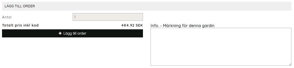 Färdigställ order För att slutföra din order för bearbetning ska du trycka på "+ lägg till order".