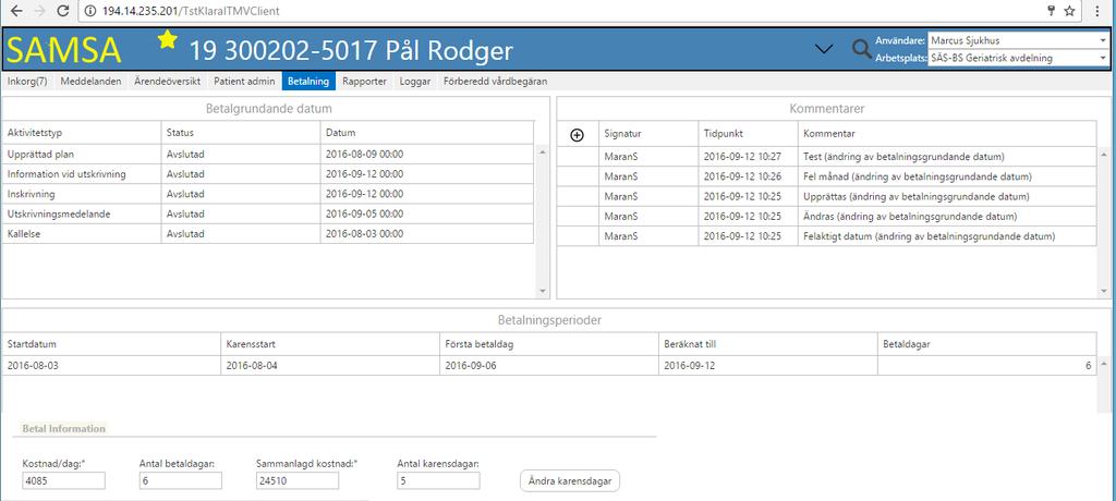 Betalning * Här ser man Betalningsgrundande datum (1), Kommentarer (2), Betalningsperioder (3) samt Betal Information (4).