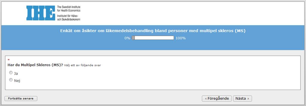 Screeningfråga 2 (samtliga respondenter som inte har MS