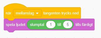 Sedan lägger du till blocket spela ljudet tills färdigt 9.