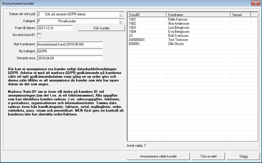 Här visas skärmbilden för anonymiseringen om man väljer att söka på senaste GDPR-datum och kundkategorin Privatkunder. I beskrivningstexten i fönstret ser man att urvalet sker på senaste GDPR-datum.