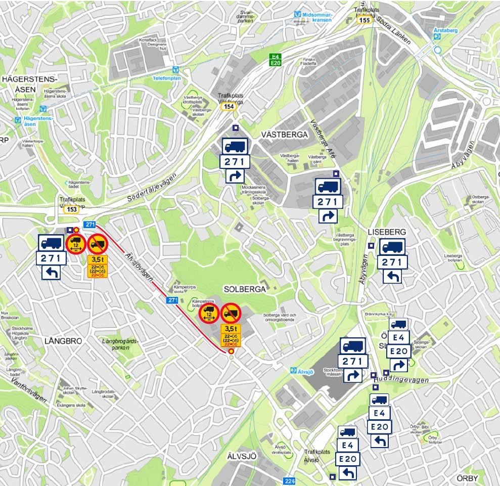 med fördel placeras på vänstra portalbenen alternativt på vänster belysningsstolpe då chauffören ska hålla till väster vid filbyten.