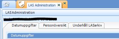 LAS LAS Administration Datumuppgifter När LAS