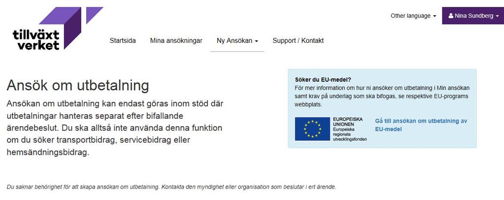 Klicka på länken Gå till ansökan om utbetalning av EU-medel, se bild 3.