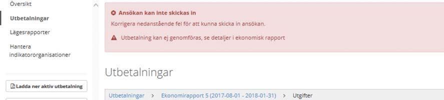 8 Skicka in utbetalningsansökan För att kontrollera om information saknas eller är felaktig i ansökan kan ansökan valideras innan den