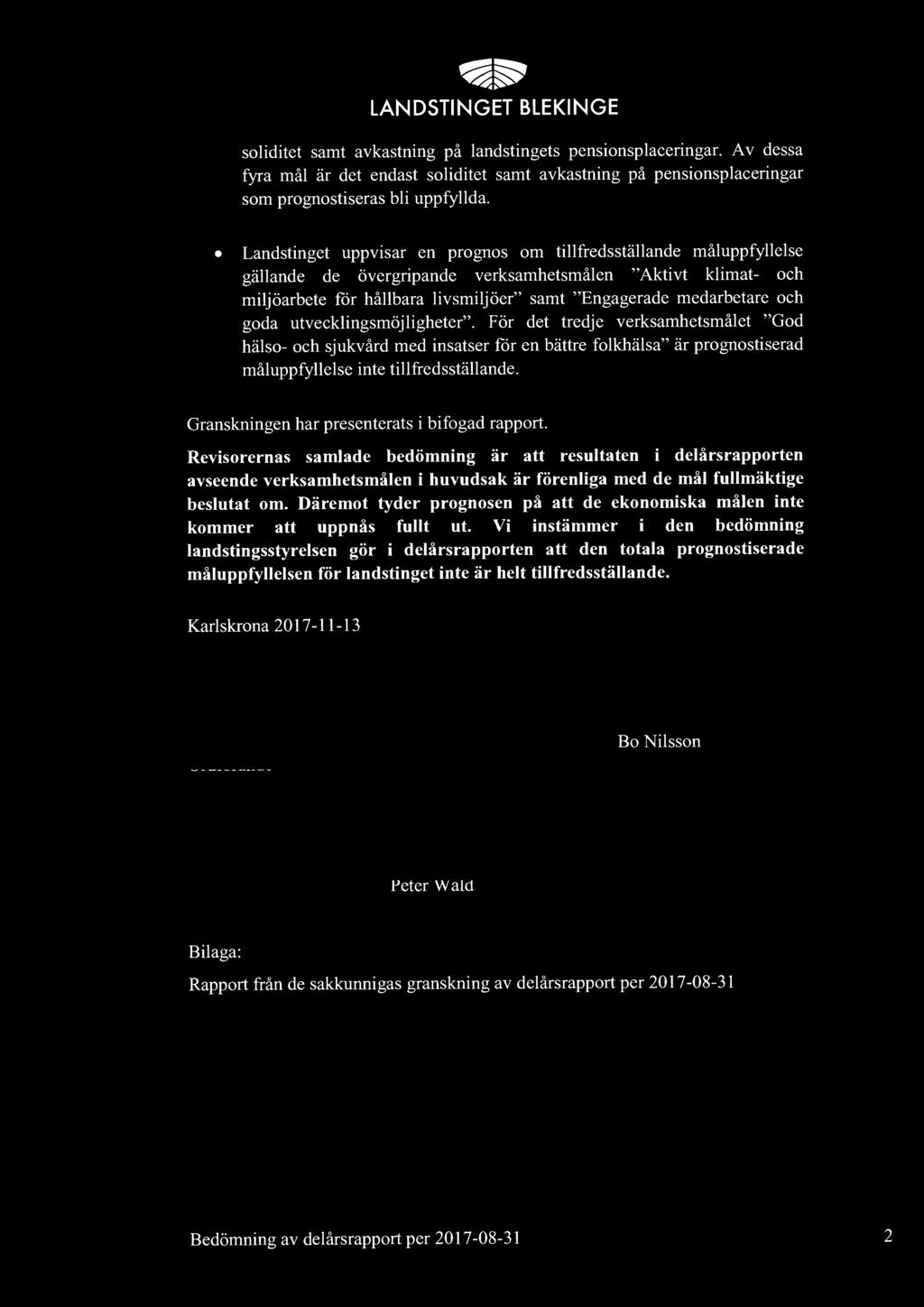 CfJJiit' ~n~ LANDSliNGET BLEKINGE soliditet samt avkastning på landstingets pensionsplaceringar.
