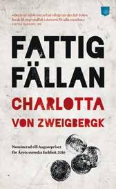ISBN: 978-91-7579-240-8, ANTAL SIDOR: 272 UTGIVNINGSDAG: 2017-04-19 ISBN: 978-91-7579-227-9, ANTAL SIDOR: 288 UTGIVNINGSDAG: 2017-04-19 EVA RYDINGER Härifrån till verkligheten Eva Rydinger skriver